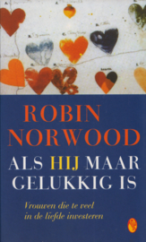 Als hij maar gelukkig is, Robin Norwood