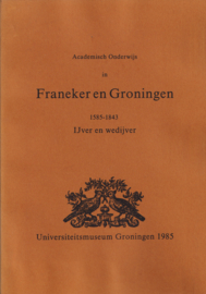 Academisch Onderwijs in Franeker en Groningen