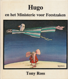 Hugo en het Ministerie voor Feestzaken – Tony Ross