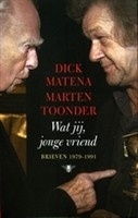 Wat jij, jonge vriend, Dick Matena & Marten Toonder