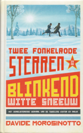 Twee fonkelrode sterren in de blinkend witte sneeuw, Davide Morosinotto