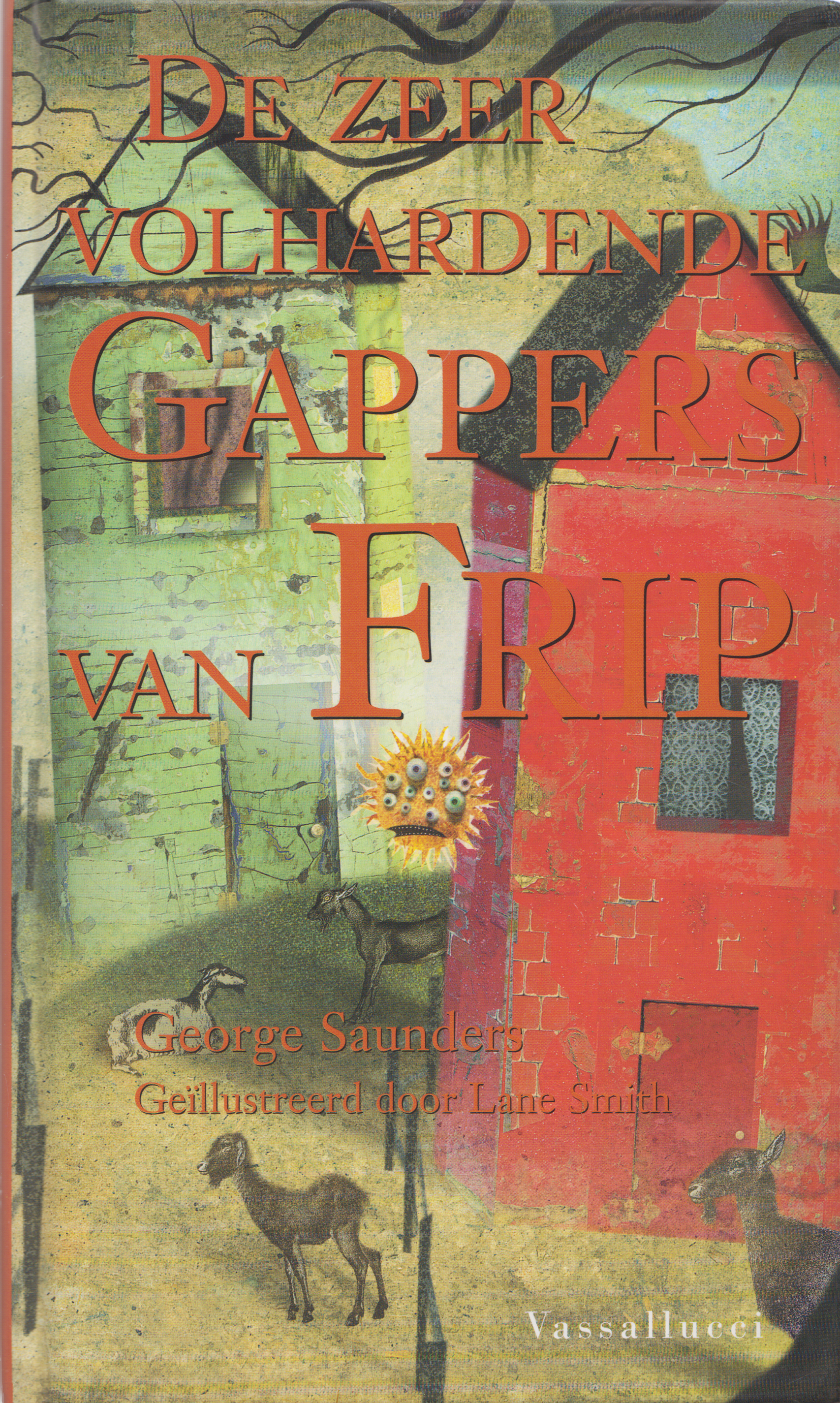 De zeer volhardende Gappers van Frip, George Saunders