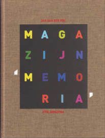 Magazijn 'Memoria', Atte Jongstra en Jan van der Pol