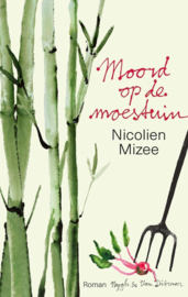 Moord op de moestuin, Nicolien Mizee