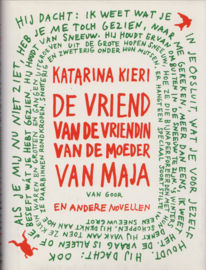 De vriend van de vriendin van de moeder van Maja, Katarina Kieri