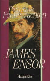 Picturale pennevruchten, James Ensor