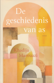 De geschiedenis van as – Khadija Marouazi