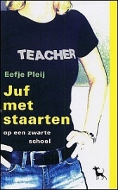 Juf met staarten, Eefje Pleij