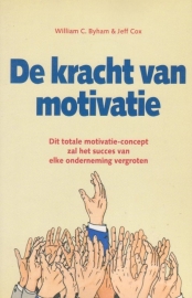 De kracht van motivatie, William C. Byham & Jeff Cox