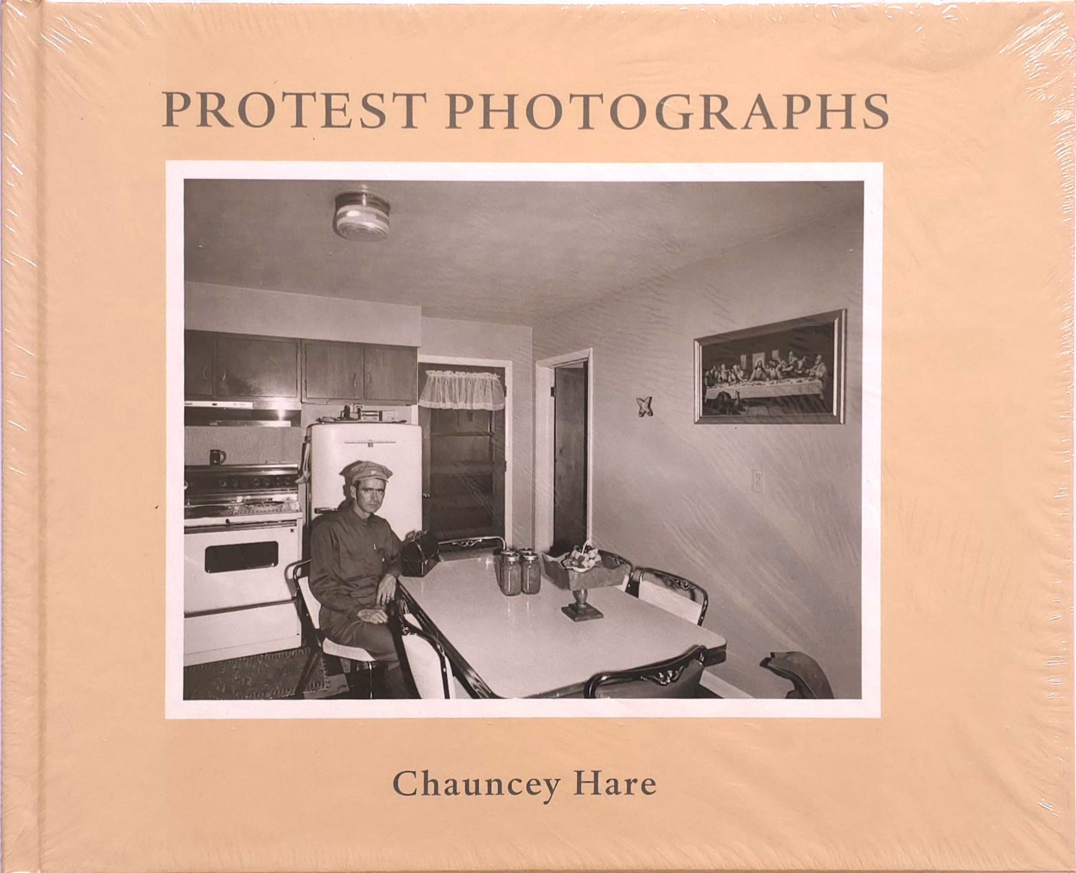 Protest Photographs, Chauncey Hare, NEW BOOK