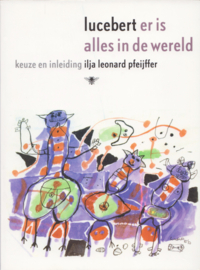 Er is alles in de wereld, Erven Lucebert