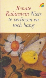 Niets te verliezen en toch bang, Renate Rubenstein