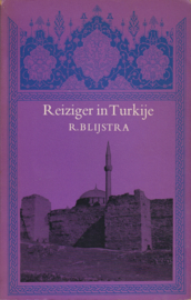 Reiziger in Turkije, R. Blijstra
