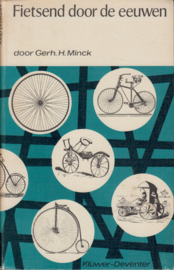 Fietsend door de eeuwen, Gerh. H.Minck