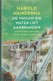 De vrouw die water liet aanbranden, Harold Hamersma