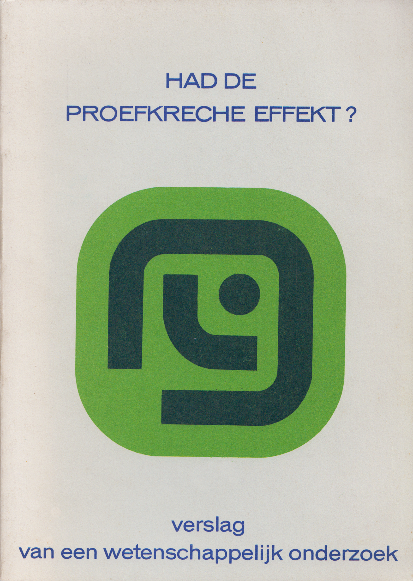Had de proefkreche effekt?