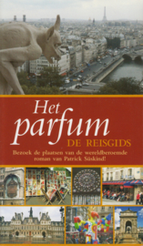 Het parfum - De reisgids, Olivier Mittelbach