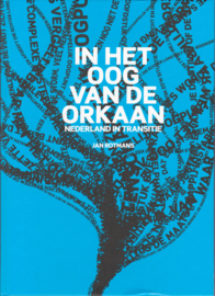 In het oog van de orkaan, Jan Rotmans