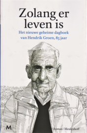 Zolang er leven is, Hendrik Groen