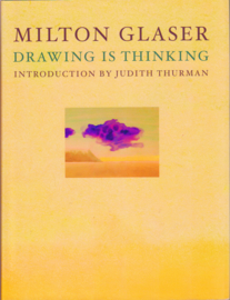 Drawing is Thinking, Milton Glaser