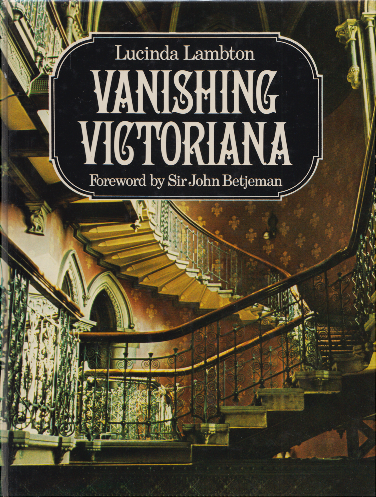Vanishing Victoriana, Lucinda Lambton