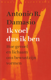 Ik voel dus ik ben, Antonio R. Damasio