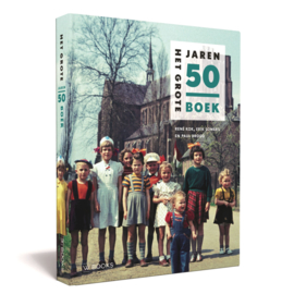 Het Grote Jaren 50 Boek, Erik Somers, Paul Brood en René Kok