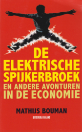 De Elektrische Spijkerbroek en andere avonturen in de economie, Mathijs Bouman