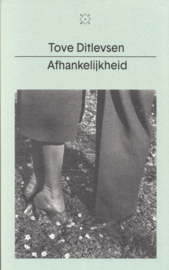 Afhankelijkheid – Tove Ditlevsen