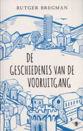De geschiedenis van de vooruitgang, Rutger Bregman