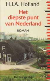 Het diepste punt van Nederland, H.J.A. Hofland