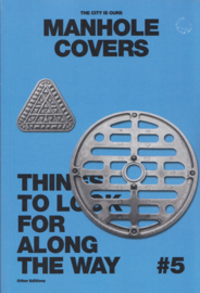 The City is Ours #5: Manhole Covers