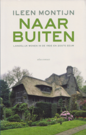 Naar buiten, Ileen Montijn