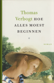 Hoe alles moest beginnen, Thomas Verbogt