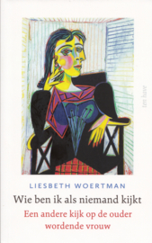 Wie ben ik als niemand kijkt – Liesbeth Woertman
