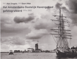 Het Amsterdams Oostelijk Havengebied, Han Singels en Geert Mak