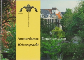 Amsterdamse Grachtentuinen-Keizersgracht, Erik de Jong en Wouter Reh