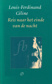 Reis naar het einde van de nacht, Louis-Ferdinand Céline