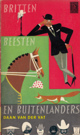 Britten, beesten en buitenlanders – Daan van der Vat
