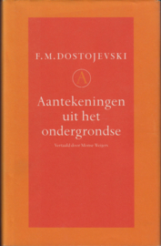 Aantekeningen uit het ondergrondse, F.M. Dostojevski