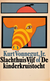 Slachthuis Vijf of De Kinderkruistocht, Kurt Vonnegut,Jr.