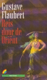 Reis door de Oriënt, Gustave Flaubert