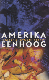 Amerika eenhoog, Ilja Ilf & Jevgeni Petrov