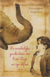 De wonderlijke geschiedenis van Tom Page en zijn olifant, Christopher Nicholson