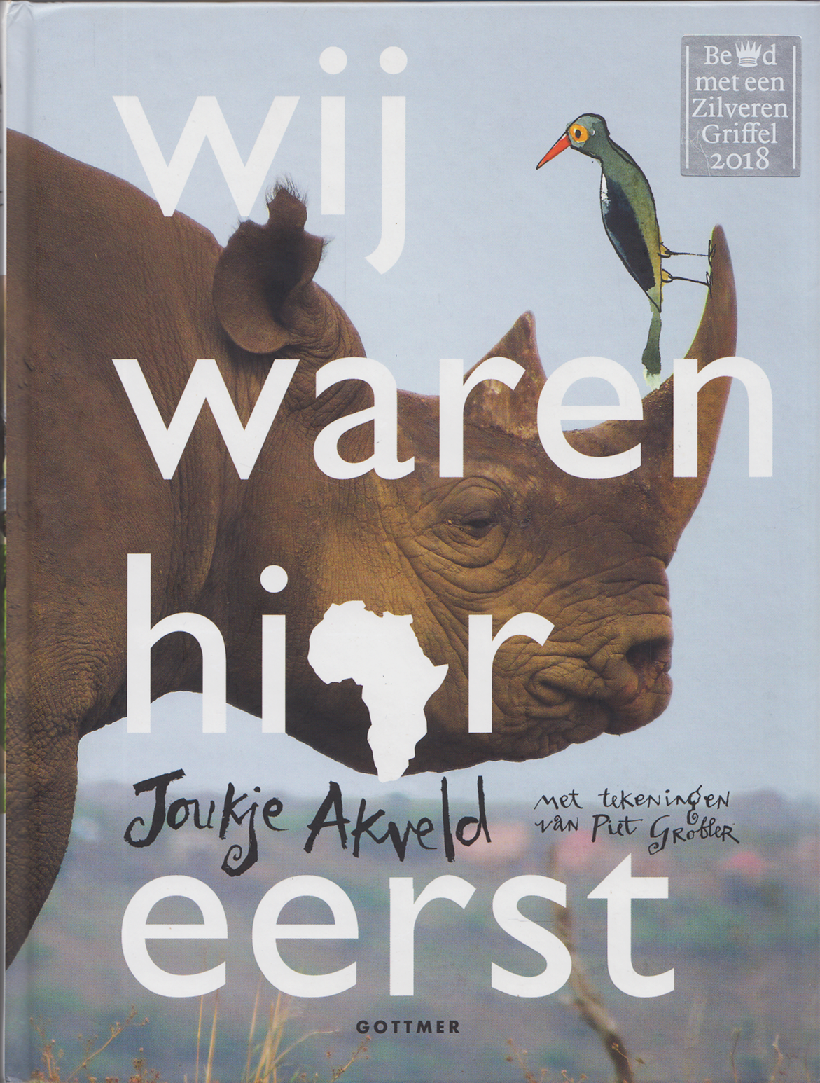 Wij waren hier eerst, Joukje Akveld