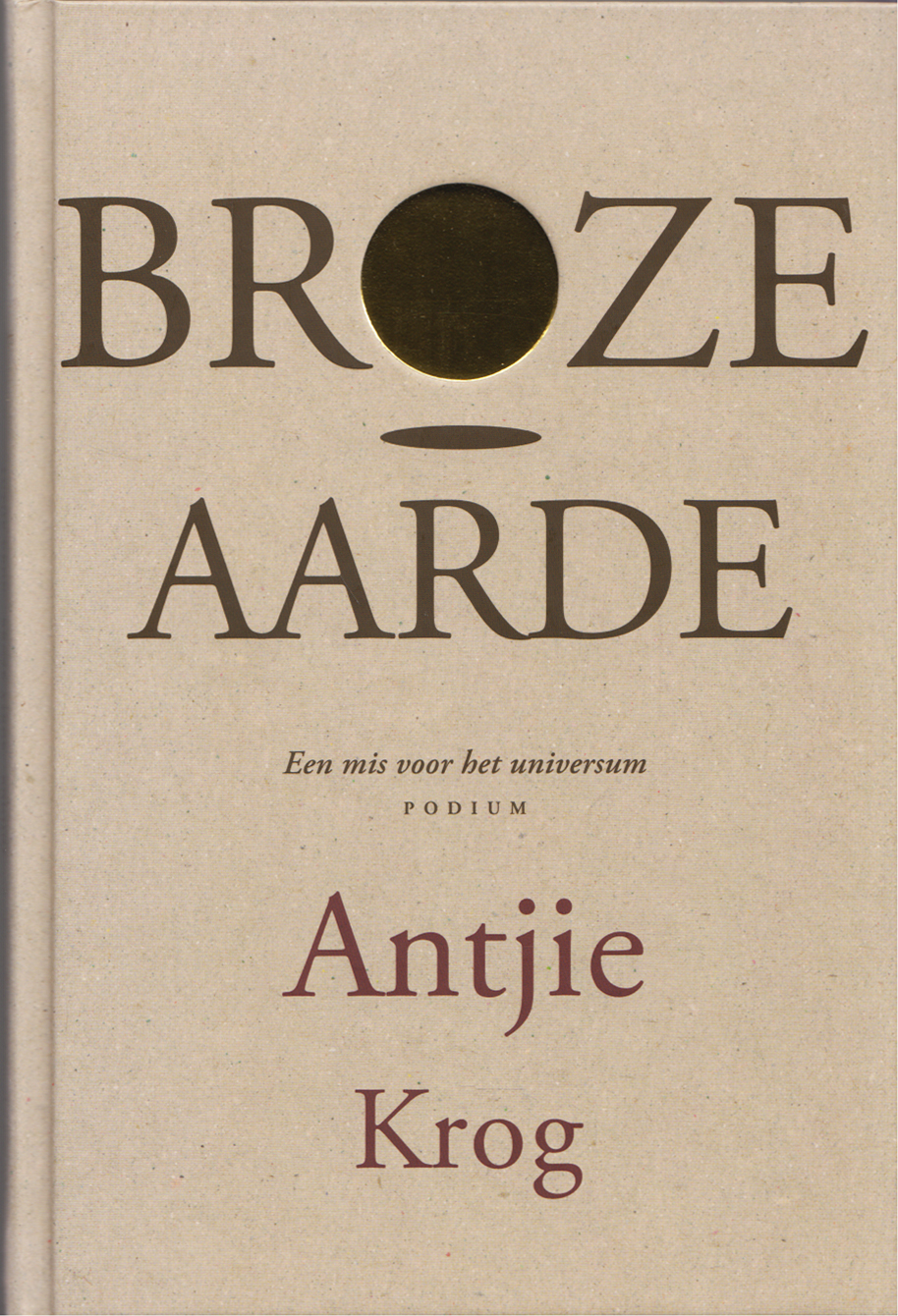 Broze aarde, Antjie Krog