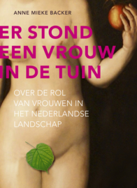 Er stond een vrouw in de tuin, Anne Mieke Backer