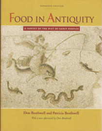 Food in Antiquity, Don Brothwell and Patricia Brothwell