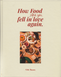 How Food and You Fell in Love Again – Nikki Hermens