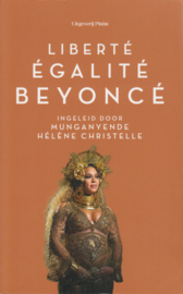 LIBERTÉ, ÉGALITÉ, BEYONCÉ, Munganyende Hélène Christelle